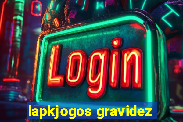 lapkjogos gravidez